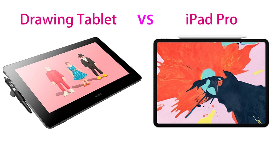 Display Drawing Tablet vs ipad pro for digital art