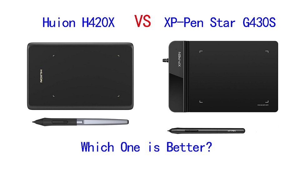 Huion H420X VS XP-Pen Star G430S Comparison